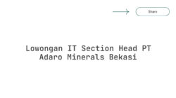 Lowongan IT Section Head PT Adaro Minerals Bekasi