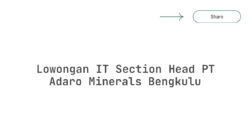 Lowongan IT Section Head PT Adaro Minerals Bengkulu