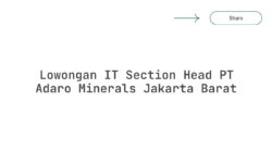 Lowongan IT Section Head PT Adaro Minerals Jakarta Barat