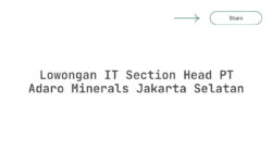 Lowongan IT Section Head PT Adaro Minerals Jakarta Selatan