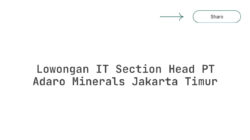 Lowongan IT Section Head PT Adaro Minerals Jakarta Timur