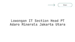 Lowongan IT Section Head PT Adaro Minerals Jakarta Utara