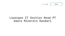 Lowongan IT Section Head PT Adaro Minerals Kendari
