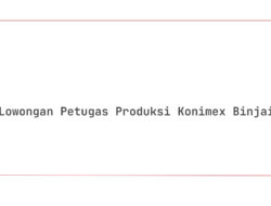 Lowongan Petugas Produksi Konimex Binjai Tahun 2025 (Apply Now)