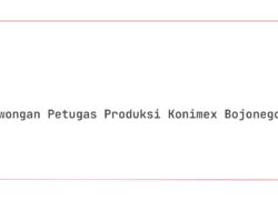 Lowongan Petugas Produksi Konimex Bojonegoro Tahun 2025 (Apply Now)