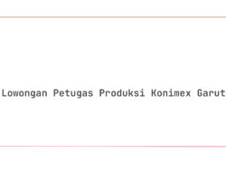 Lowongan Petugas Produksi Konimex Garut Tahun 2025 (Apply Now)