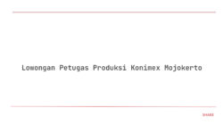 Lowongan Petugas Produksi Konimex Mojokerto
