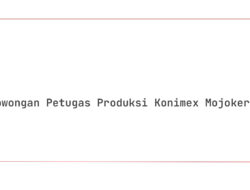 Lowongan Petugas Produksi Konimex Mojokerto Tahun 2025